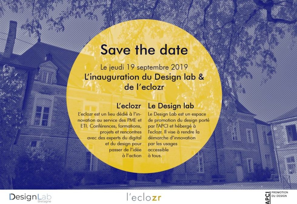 19/09 – Rennes  : Double inauguration de l’eclozr et du Design Lab de l’APCI